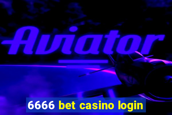6666 bet casino login
